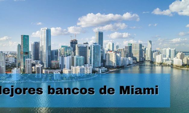 Descubre cuáles son los mejores bancos de Miami