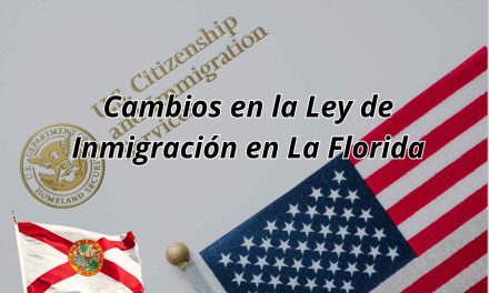 Cambios en la ley de Inmigración en La Florida